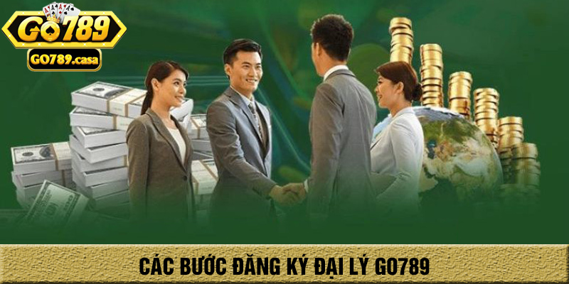 Đại Lý Go789 - Cơ Hội Kiếm Tiền Tỷ Không Thể Bỏ Qua Năm 2025 3 cách đăng ký đại lý go789